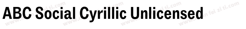 ABC Social Cyrillic Unlicensed Tria字体转换